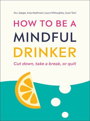 cover image of How to Be a Mindful Drinker